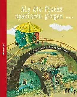 E-Book (epub) Als die Fische spazieren gingen ... von Eva Muggenthaler