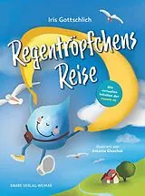 Fester Einband Regentröpfchens Reise von Iris Gottschlich