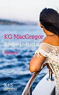 E-Book (epub) Liebe in Sicht von KG MacGregor