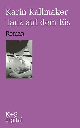 E-Book (epub) Tanz auf dem Eis von Karin Kallmaker