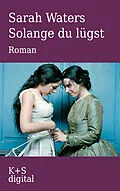 E-Book (epub) Solange du lügst von Sarah Waters