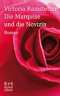 E-Book (epub) Die Marquise und die Novizin von Victoria Ramstetter