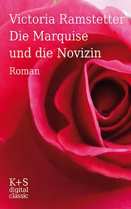E-Book (epub) Die Marquise und die Novizin von Victoria Ramstetter