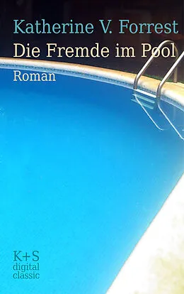 E-Book (epub) Die Fremde im Pool von Katherine V. Forrest