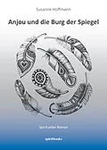 E-Book (epub) Anjou und die Burg der Spiegel von Susanne Hoffmann