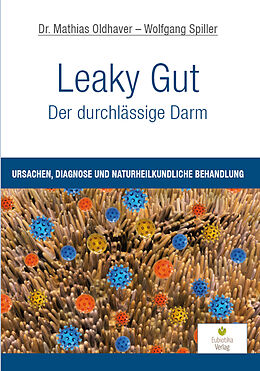 E-Book (epub) Leaky Gut - Der durchlässige Darm von Mathias Oldhaver, Wolfgang Spiller