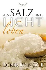Kartonierter Einband Als Salz und Licht leben von Derek Prince