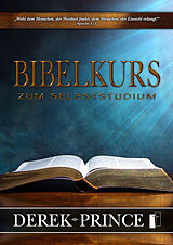 Kartonierter Einband Bibelkurs zum Selbststudium von Derek Prince