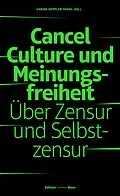 E-Book (epub) Cancel Culture und Meinungsfreiheit von Sabine Beppler-Spahl