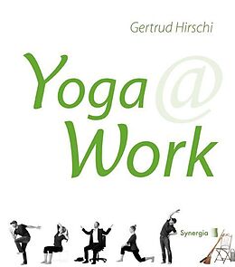 Fester Einband Yoga @ Work von Gertrud Hirschi