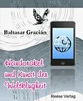 E-Book (epub) Handorakel und Kunst der Weltklugheit von Baltasar Gracián