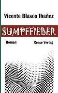 E-Book (epub) Sumpffieber von Vicente Blasco Ibañez