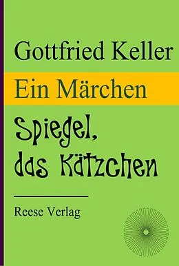 E-Book (epub) Spiegel, das Kätzchen von Gottfried Keller