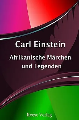 E-Book (epub) Afrikanische Märchen und Legenden von Carl Einstein