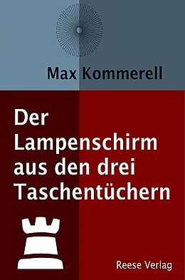 E-Book (epub) Der Lampenschirm aus den drei Taschentüchern von Max Kommerell