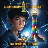 Digital Leuchtturm der Abenteuer Freunde in Gefahr - Spannendes und lustiges Hörbuch für Kinder ab 8-10 Jahren für Jungen und Mädchen von Karim Pieritz