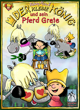 E-Book (epub) Der kleine König und sein Pferd Grete von Hedwig Munck