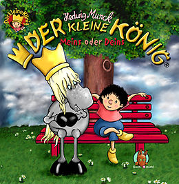 E-Book (epub) Der kleine König - Meins oder Deins von Hedwig Munck