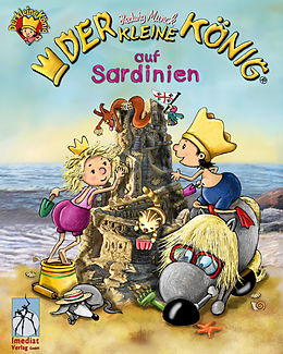 E-Book (epub) Der kleine König - Ferien auf Sardinien von Hedwig Munck
