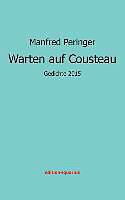Kartonierter Einband Warten auf Cousteau von Manfred Peringer