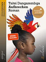 Kartonierter Einband Aufbrechen von Tsitsi Dangarembga