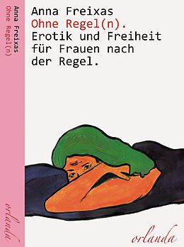 E-Book (epub) Ohne Regel(n) von Freixas Anna