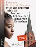 E-Book (epub) Mist, die versteht mich ja! von Florence Brokowski-Shekete