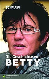 Kartonierter Einband Die Geschichte von Betty von Johan van Caeneghem