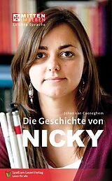 Kartonierter Einband Die Geschichte von Nicky von Johan van Caeneghem
