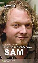 Kartonierter Einband (Kt) Die Geschichte von Sam von Johan van Caeneghem