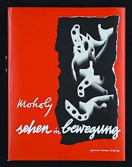 Kartonierter Einband Sehen in Bewegung von László Moholy-Nagy