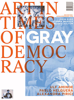 Fester Einband Art in Times of Gray Democracy von 
