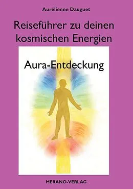 E-Book (epub) Reiseführer zu deinen kosmischen Energien von Aurélienne Dauguet