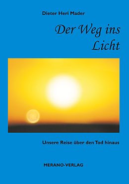 E-Book (epub) Der Weg ins Licht von Dieter Heri Mader