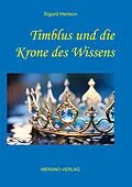 E-Book (epub) Timblus und die Krone des Wissens von Sigurd Herison