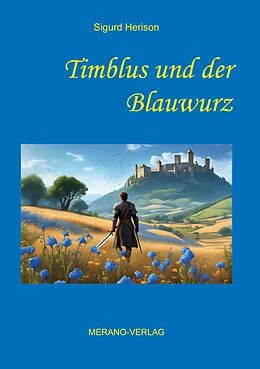 E-Book (epub) Timblus und der Blauwurz von Sigurd Herison