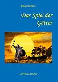 E-Book (epub) Das Spiel der Götter von Sigurd Herison