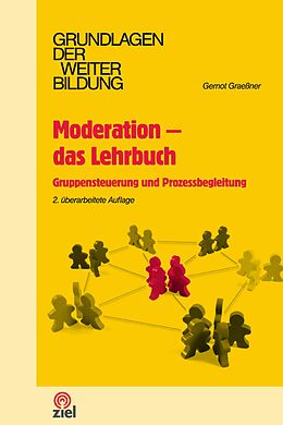 E-Book (epub) Moderation - das Lehrbuch von Gernot Graeßner