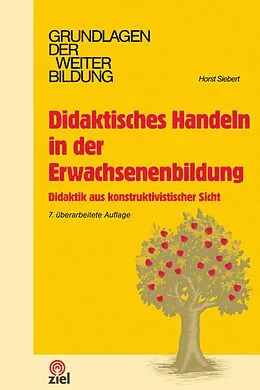 E-Book (epub) Didaktisches Handeln in der Erwachsenenbildung von Horst Siebert