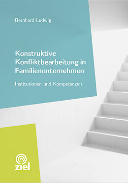 Kartonierter Einband Konstruktive Konfliktbearbeitung in Familienunternehmen von Bernhard Ludwig
