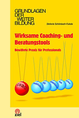 Kartonierter Einband Wirksame Coaching- und Beratungstools von Stefanie Schönbach-Fuleda