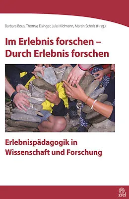 E-Book (epub) Im Erlebnis forschen - Durch Erlebnis forschen von Martin Scholz