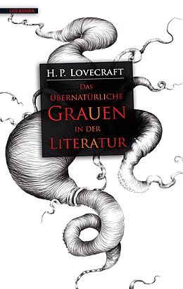 Kartonierter Einband Das übernatürliche Grauen in der Literatur von H. P. Lovecraft