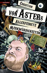 E-Book (epub) Allerfeinste Merkwürdigkeiten von Christian von Aster