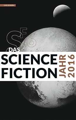 Kartonierter Einband Das Science Fiction Jahr 2016 von 