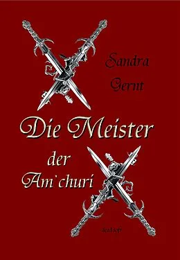 E-Book (epub) Die Meister der Am'churi von Sandra Gernt