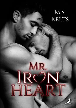 E-Book (epub) Mr. Ironheart von M.S. Kelts