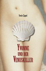 E-Book (epub) Yvonne und der Venuskiller von Yvette Zippel