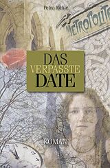 E-Book (epub) Das verpasste Date von Petra Rühle