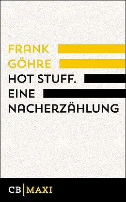 E-Book (epub) Hot Stuff. Eine Nacherzählung von Frank Göhre